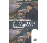 Per chi suona la campana? Il mistero della morte