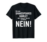 per citare da Shakespeares Hamlet Maglietta