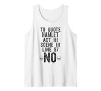 per CITARE Hamlet Act III Linea 87 No William Shakespeare Meme Canotta