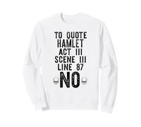 per CITARE Hamlet Act III Linea 87 No William Shakespeare Meme Felpa