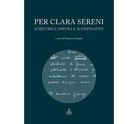 Per Clara Sereni. Scrittrice impura e sconfinante