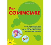 Per cominciare. Quaderno operativo. Per la Scuola elementare