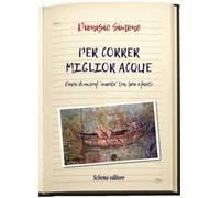 Per correr miglior acque. Diario di un prof. emerito tra serio e faceto