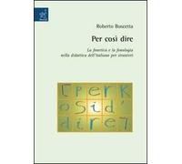 Per così dire. La fonetica e la fonologia nella didattica dell'italiano per stranieri