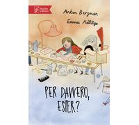 Per davvero, Ester? - Bergman Anton