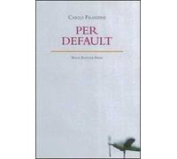 Per default. Ediz. italiana e inglese