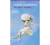 Per dieci minuti