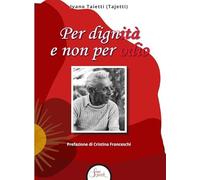 Per dignità e non per odio
