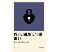 Per dimenticarmi di te