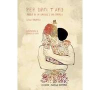 Per dirti t'amo. Favola di un girasole e una farfalla