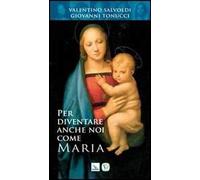 Per diventare anche noi come Maria