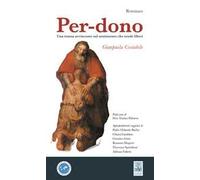 Per-dono. Una trama avvincente sul sentimento che rende liberi