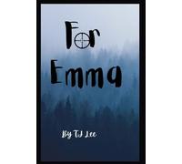 Per Emma: The Cooper Chronicles Book 3 - Libro in brossura NUOVO Tj Lee
