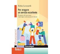 Per erogare un servizio eccellente. Il segreto del successo: coinvolgere a...