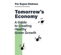 Per Espen Stoknes Paul Hawken Tomorrow's Economy (Tascabile)
