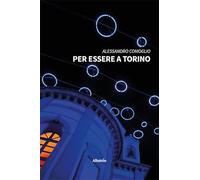 Per essere a Torino