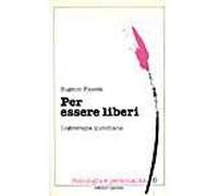 Per essere liberi. Logoterapia quotidiana