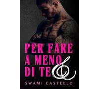 Per fare a meno di te