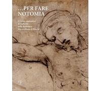 "... per fare notomia". Il Cristo anatomico di Raffaello nella Biblioteca Maruce