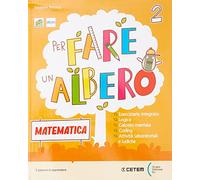 Per fare un albero. Con Letture con scrittura, Metodo 4 caratteri, Alfabetiere individuale, Imparo a scrivere, Letture con Riflessione linguistica, ... Con e-book. Con espansione online (Vol. 2)
