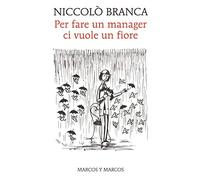 Per fare un manager ci vuole un fiore. Come la meditazione ha cambiato me e l'azienda