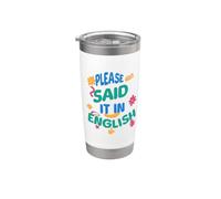 Per favore, dillo in inglese Divertente insegnante bilingue ESL Bicchiere termico in acciaio inox doppia parete