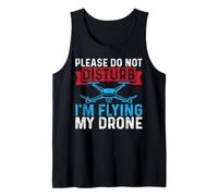 per Favore, Non Disturbare, STO pilotando Il Mio Drone Funny Drone Pilot Canotta