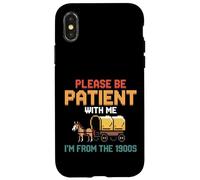 Per favore sii paziente con il mio I'm From The 1900s Old Retro Custodia per iPhone X/XS