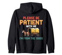 per Favore Sii paziente con Il Mio I'm from The 1900s Old Retro Felpa con Cappuccio