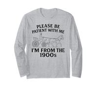 per Favore Sii paziente con Me Im from The 1900s Funny 30s 40s 50 Maglia a Manica