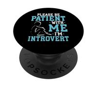 Per favore sii paziente con me Sono introverso PopSockets PopGrip Adesivo