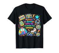 per Favore, Sii paziente con Me, vengo dal 1900 Funny Vintage Maglietta