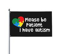 Per favore sii paziente Ho l'autismo Divertente bandiera della casa, bandiera 3x5 piedi singolo lato esterno, colori vivaci striscioni anti-sbiadimento decorazione esterna del cortile