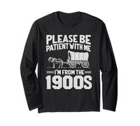 Per favore sii paziente, vengo dal 1900 Divertente Over the Hill Maglia a Manica