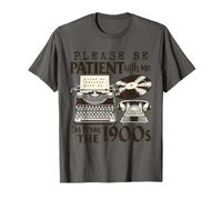 Per favore, sii paziente, vengo dal tema retrò vintage del 1900 Maglietta