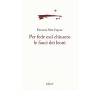 Per fede essi chiusero le fauci dei leoni