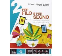 Per filo e per segno. Con Letteratura-Peter Pan e Wendy. Per la Scuola media. Con e-book. Con espansione online (Vol. 2)