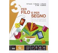 Per filo e per segno. Volume 3 + eBook + eBook di narrativa Il giardino segreto