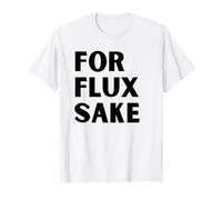 per Flux Sake FFS (Testo Blk) Hobby Art Solder Tech Saldatura Maglietta