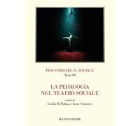 Per-Formare Il Sociale. Vol. 3: La Pedagogia Nel Teatro Sociale - - 2024