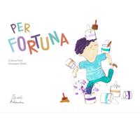 Per fortuna. Kamishibai - Petit Cristina, Vitale Giuseppe