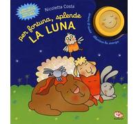 Per fortuna, splende la luna