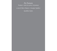 Per Fumum. Profumi e odori tra storia e letteratura