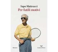 Per futili motivi