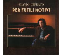 Per Futili Motivi - Flavio Giurato (Vinile)