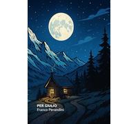 Per Giulio: Una storia avventurosa