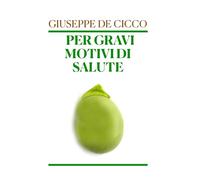 PER GRAVI MOTIVI DI SALUTE