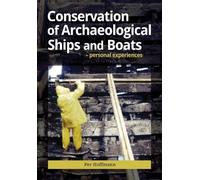 Per Hoffmann Conservation of Archaeological Ships and Boats (Copertina rigida)
