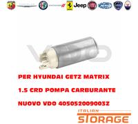 PER HYUNDAI GETZ MATRIX 1.5 CRD POMPA CARBURANTE VDO 405052009003Z 311112D410