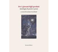Per i giovani figli perduti. Antologia di poesie e prose